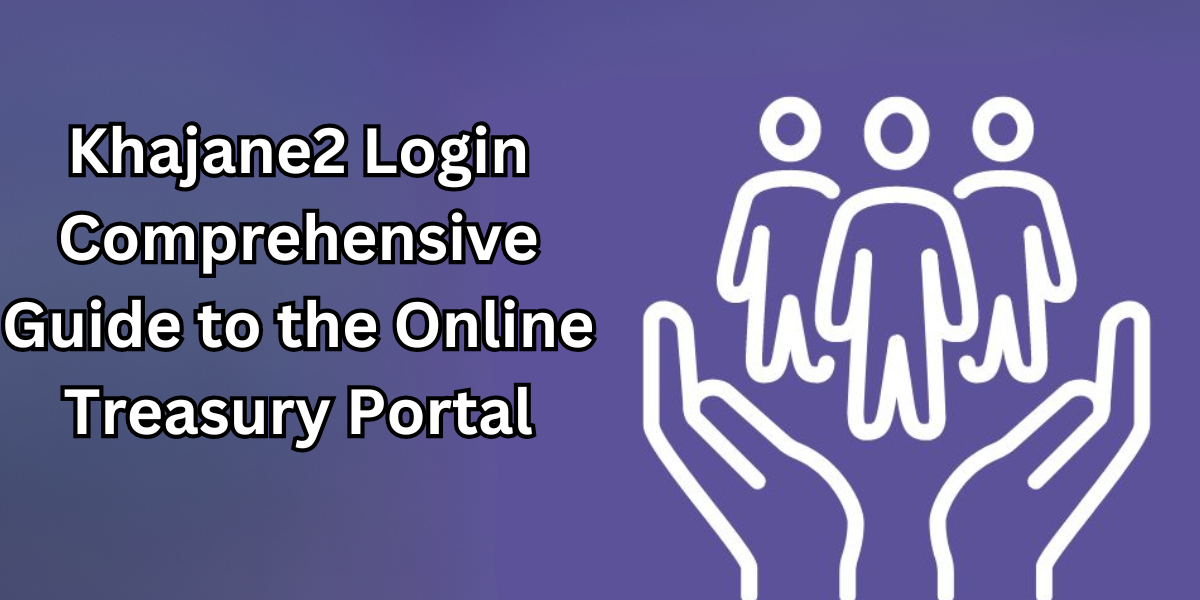 Khajane2 Login Comprehensive Guide to the Online Treasury Portal