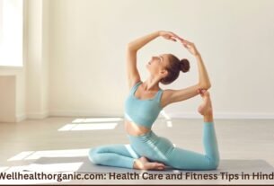 Wellhealthorganic.com: Health Care and Fitness Tips in Hindi