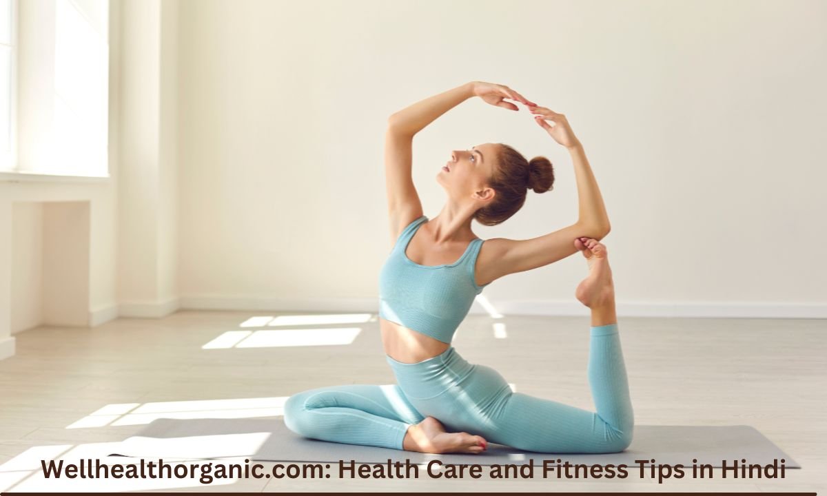 Wellhealthorganic.com: Health Care and Fitness Tips in Hindi