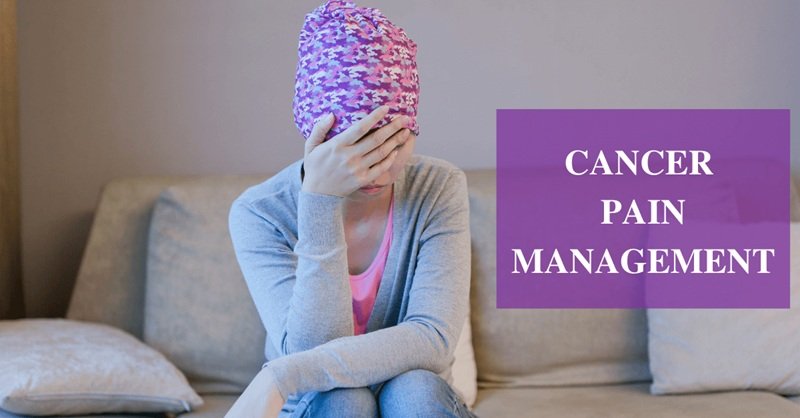Cancer Pain Management: Understanding Why It Happens and How to Find Relief